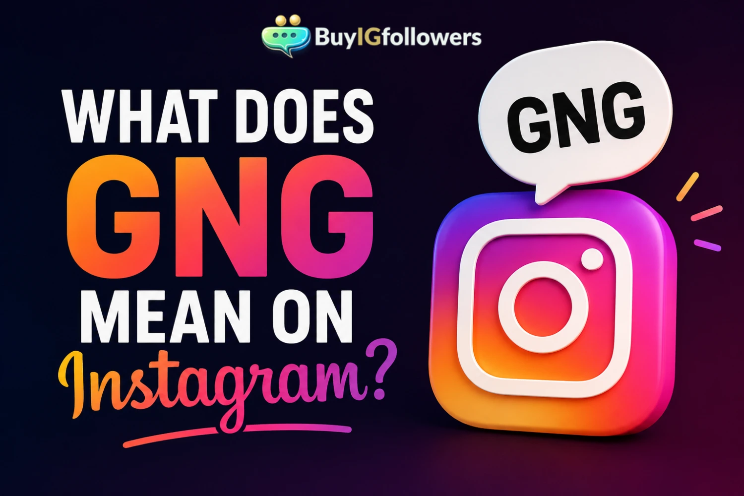 What Does GNG Mean on Instagram?